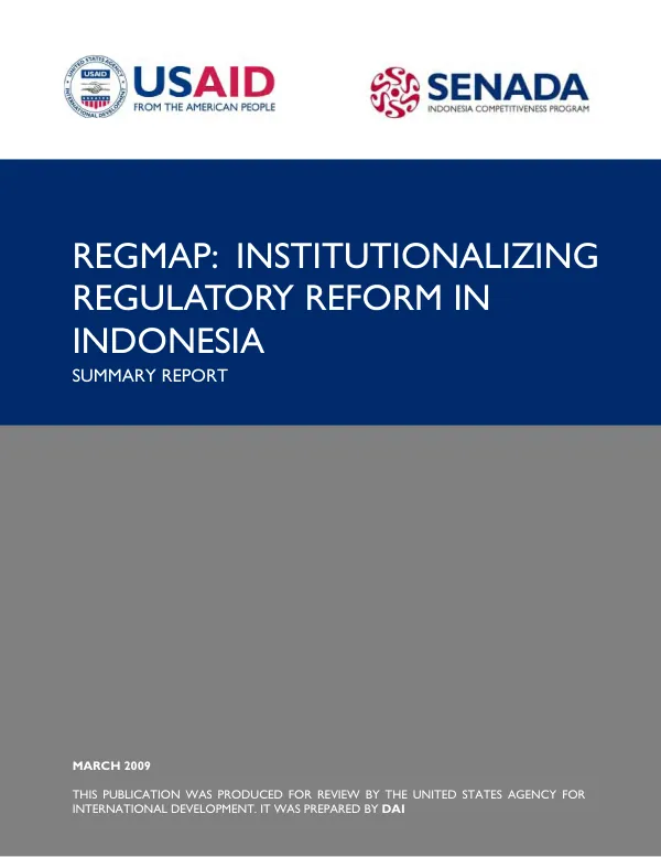 REGMAP : institutionalizing regulatory reform in Indonesia -- summary report