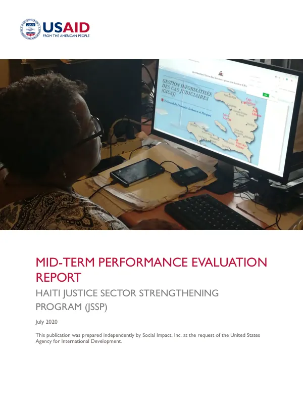 Mid-term performance evaluation report : Haiti justice sector strengthening program (JSSP)