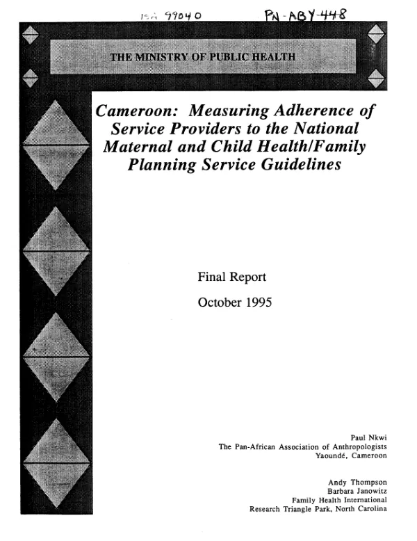 Cameroon : measuring adherence of service providers to the national maternal and child health/family planning service guidelines -- final report