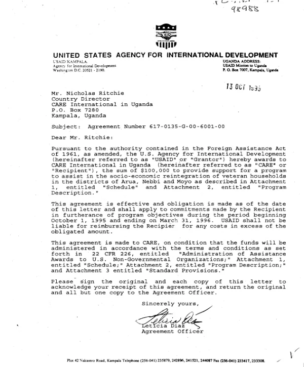 AID agreement no. 617-0135-G-00-6001-00 with CARE International in Uganda for support of a program to assist in the socio-economic reintegration of veteran households in the districts of Arua, Nebbi and Moyo
