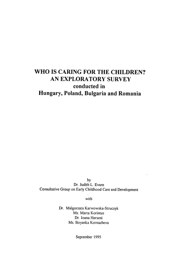Who is caring for the children? : an exploratory survey conducted in Hungary, Poland, Bulgaria and Romania