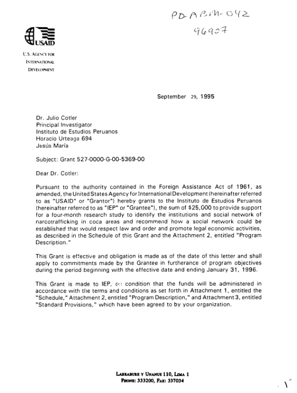 AID grant no. 527-0000-G-00-5369-00 to the Instituto de Estudios Peruanos to support a study to provide alternative development incentives to the illicit production of coca leaf