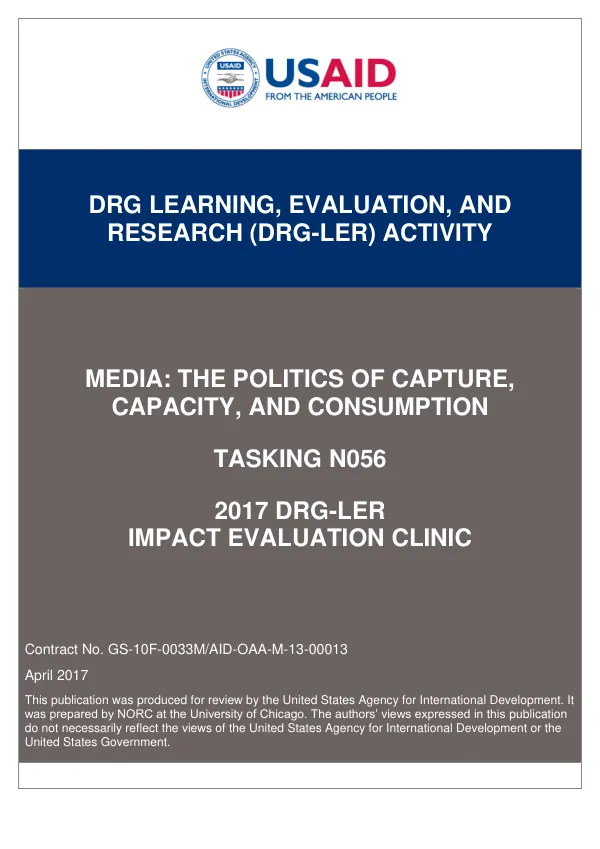 MEDIA: THE POLITICS OF CAPTURE, CAPACITY, AND CONSUMPTION- 2017 DRG-LER IMPACT EVALUATION CLINIC