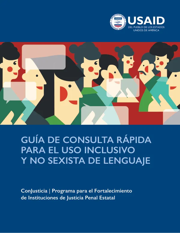 Guía de Consulta Rápida para el Uso Inclusivo y No Sexista de Lenguaje