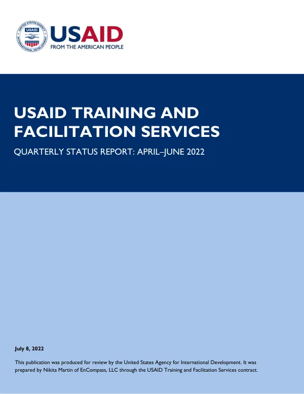 USAID Training and Facilitation Services Quarterly Status Report: April–June 2022