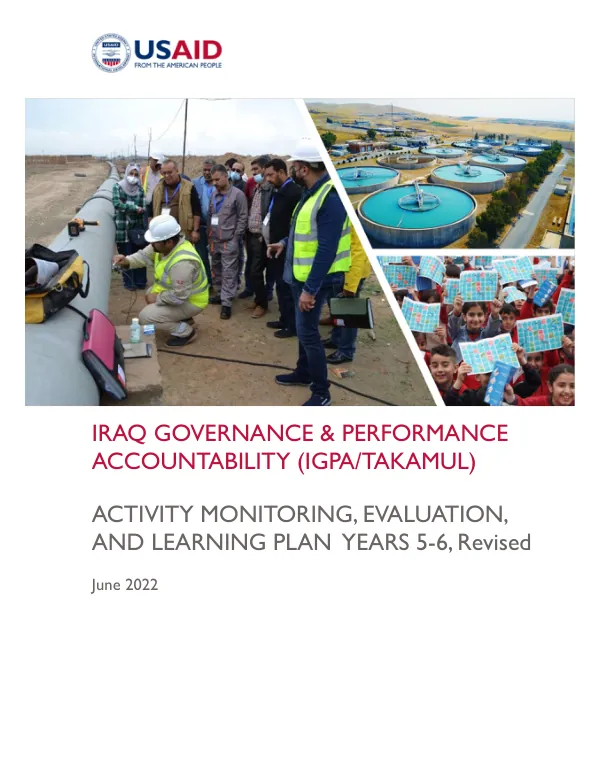 Iraq Governance & Performance Accountability (IGPA/Takamul) Activity Monitoring, Evaluation, and Learning Plan (AMELP) Years 5-6 (FY22-FY23)