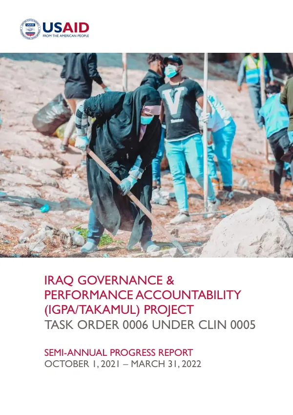 Iraq Governance & Performance Accountability (IGPA/Takamul) Project Task Order 0006: Semi-Annual Progress Report October 1, 2021 – March 31, 2022