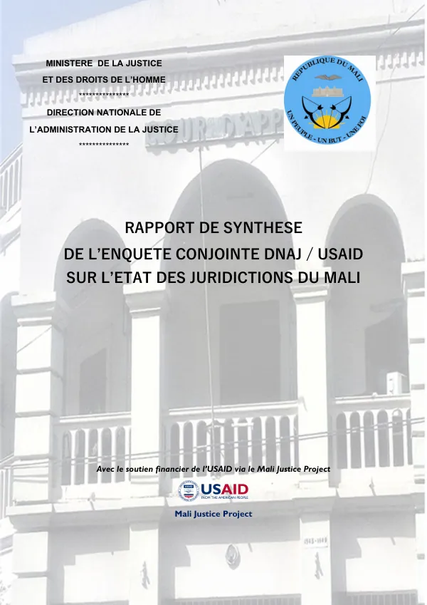 Rapport de synthèse de l’enquête conjointe DNAJ/USAID sur l’état des juridictions du Mali