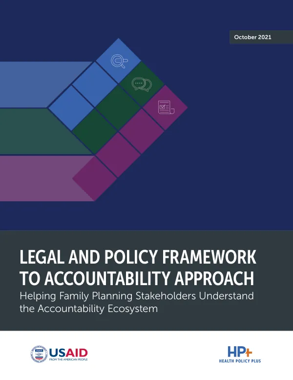 Legal and Policy Framework to Accountability Approach: Helping Family Planning Stakeholders Understand the Accountability Ecosystem