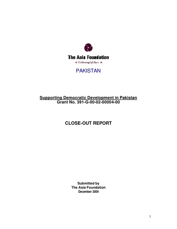 Supporting democratic development in Pakistan : grant no. 391-G-00-02-00004-00 -- close-out report