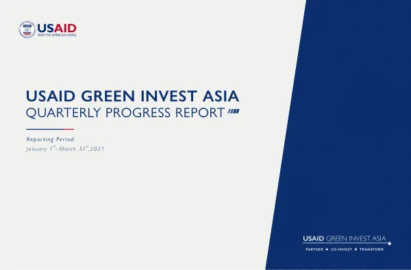 USAID Green Invest Asia Quarterly Progress Report