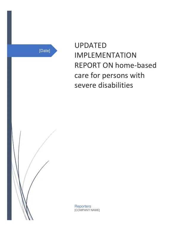 Updated Implementation Report on Home-Based Care for Persons with Severe Disabilities