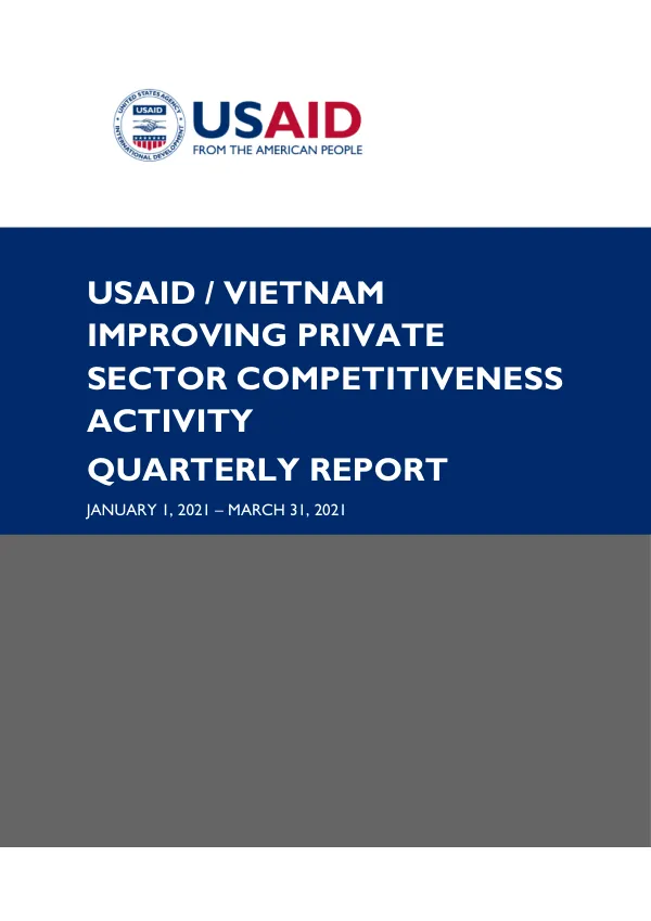 USAID Improving Private Sector Competitiveness Activity Quarterly Report January 1, 2021 – March 31, 2021