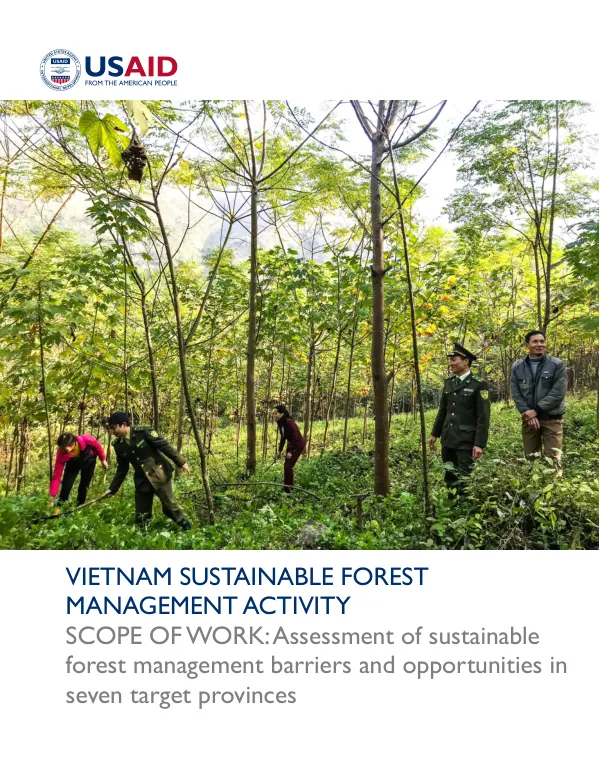 Vietnam Sustainable Forest Management Activity: Assessment of Sustainable Forest Management Barriers and Opportunities in Seven Target Provinces