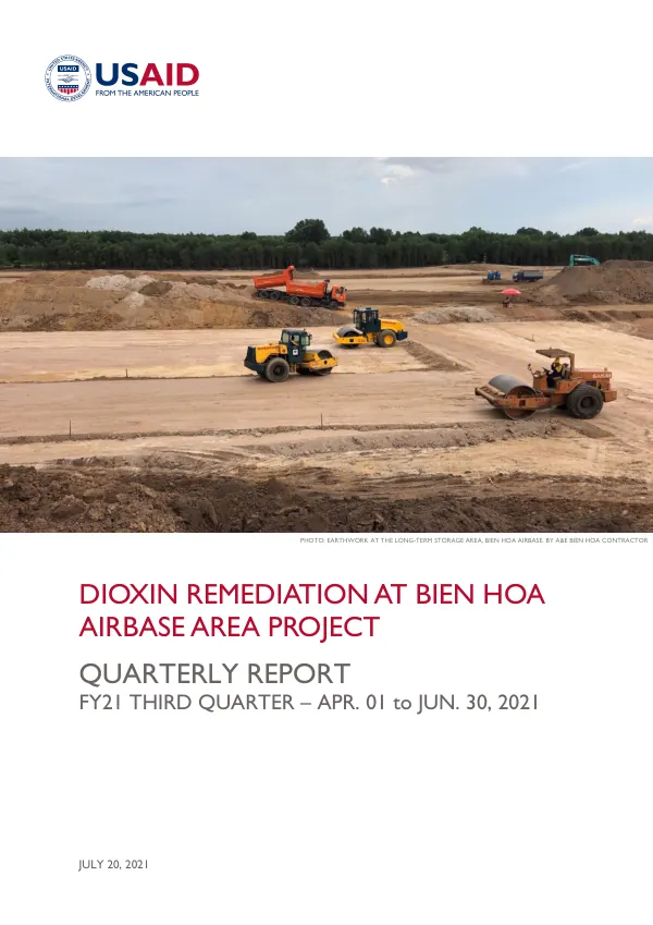 Dioxin Remediation at Bien Hoa Airbase Area Project Quarterly Report FY21 Third Quarter – Apr. 01 to Jun. 30, 2021