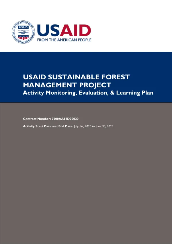 USAID Sustainable Forest Management Project Activity Monitoring, Evaluation, & Learning Plan