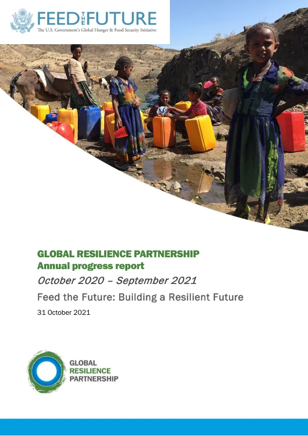 Annual progress report (October 2020 – September 2021) - Feed the Future: Building a Resilient Future