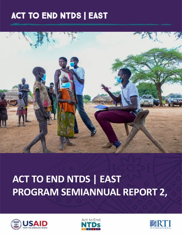 Act to End NTDs | East Program Semiannual Report 2, FY21