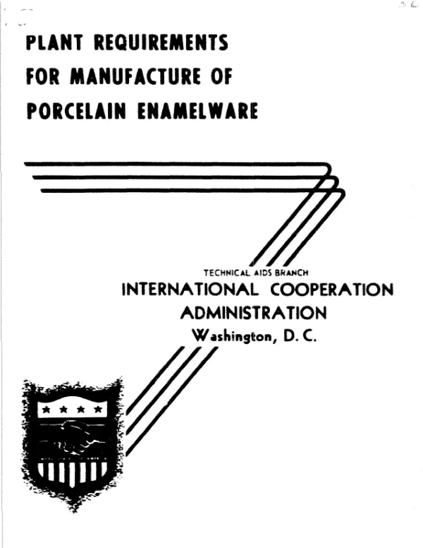 PLANT REQUIREMENTS FOR MANUFACTURE OF PORCELAIN ENAMELWARE