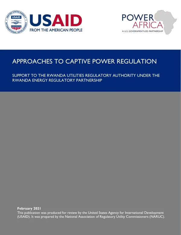 Approaches to Captive Power Regulation: Support to the Rwanda Utilities Regulatory Authority under the Rwanda Energy Regulatory Partnership