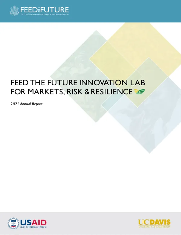 2021 Annual Report: Feed the Future Innovation Lab for Markets, Risk & Resilience