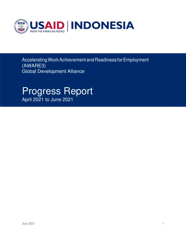 Accelerating Work Achievement and Readiness for Employment (AWARE3) Global Development Alliance Progress Report April 2021 to June 2021