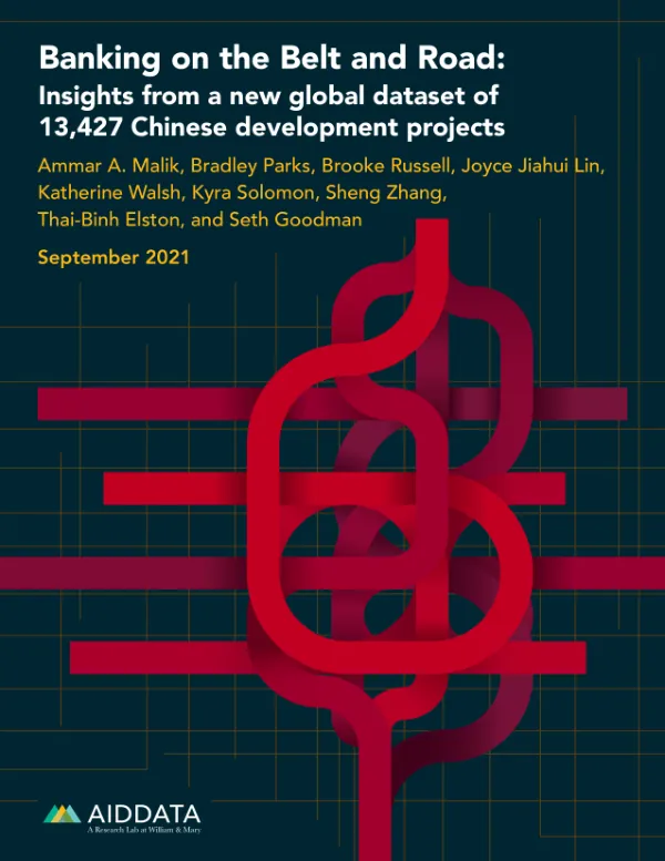 Banking on the Belt and Road: Insights from a new global dataset of 13,427 Chinese development projects