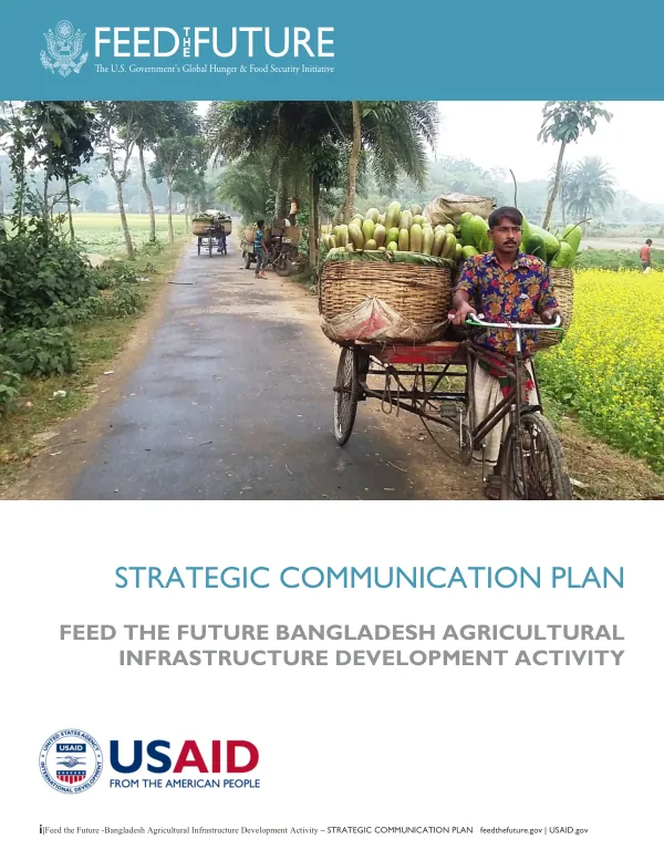 Feed the Future - Bangladesh Agricultural Infrastructure Development Activity – STRATEGIC COMMUNICATION PLAN