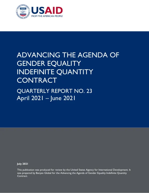 Advancing the Agenda of Gender Equality Indefinite Quantity Contract Quarterly Report No. 23