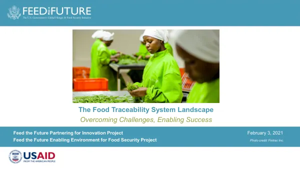 Feed the Future Enabling Environment for Food Security Project: The Enabling Environment for Food Traceability System Success