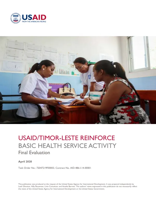 USAID/Timor-Leste reinforce basic health service activity : final evaluation