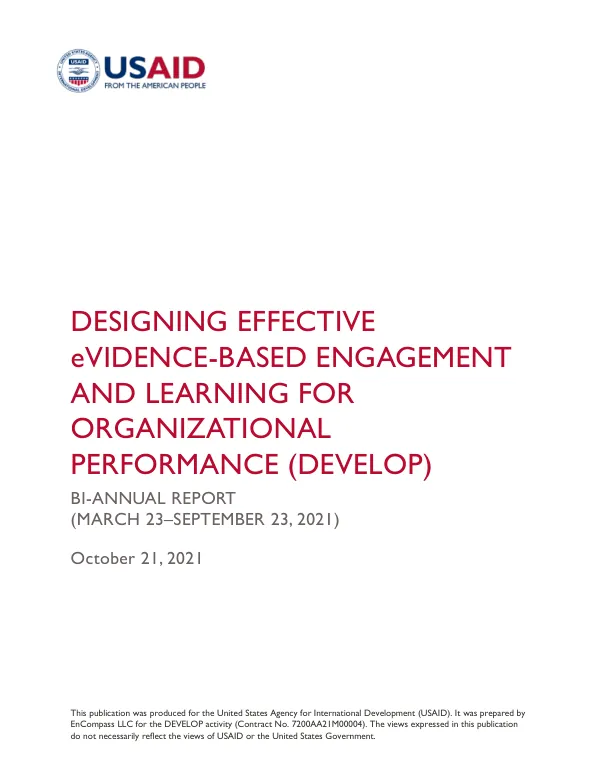 Designing Effective eVidence-based Engagement and Learning for Organizational Performance (DEVELOP) Bi-Annual Report