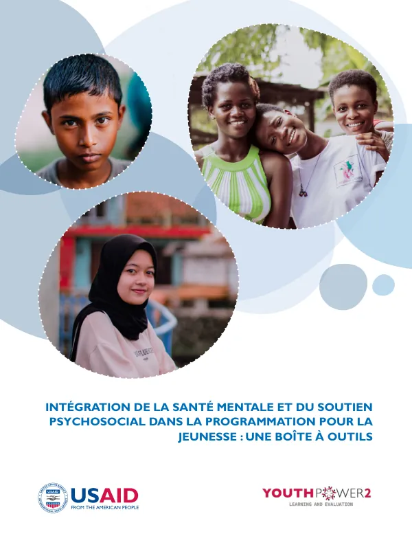 Intégration de la santé mentale et du soutien psychosocial dans la programmation pour la jeunesse : Une boîte à outils