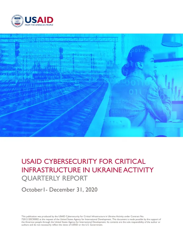 USAID Cybersecurity for Critical Infrastructure in Ukraine Activity Quarterly Report