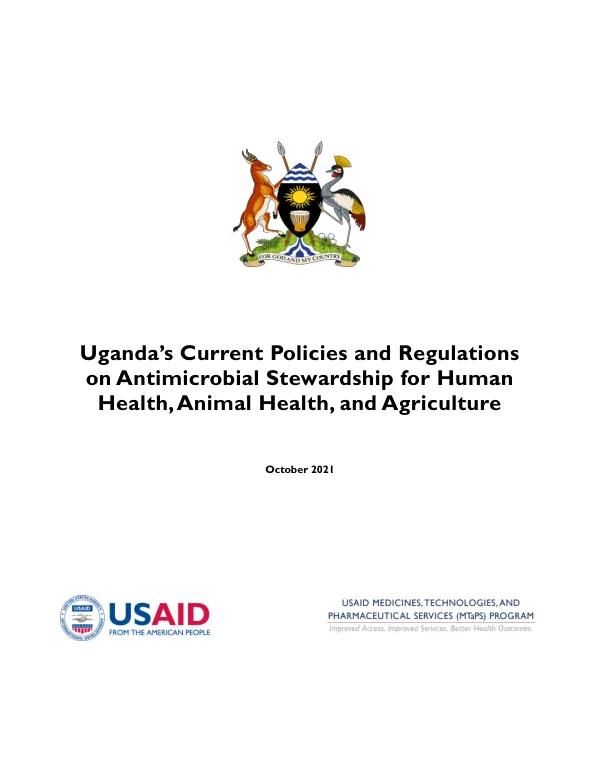 Uganda’s Current Policies and Regulations on Antimicrobial Stewardship for Human Health, Animal Health, and Agriculture
