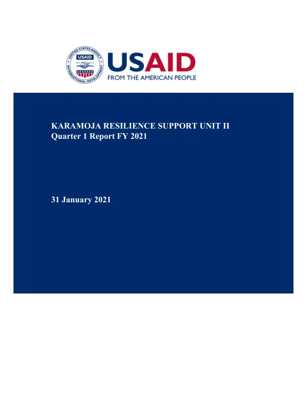 Karamoja Resilience Support Unit II Quarter 1 Report FY 2021