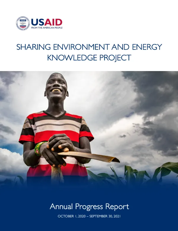 Annual Progress Report: Sharing Environment and Energy Knowledge Project FY 2021