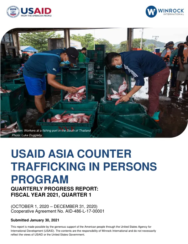 USAID Asia Counter Trafficking in Persons Program Quarterly Progress Report: Fiscal Year 2021, Quarter 1