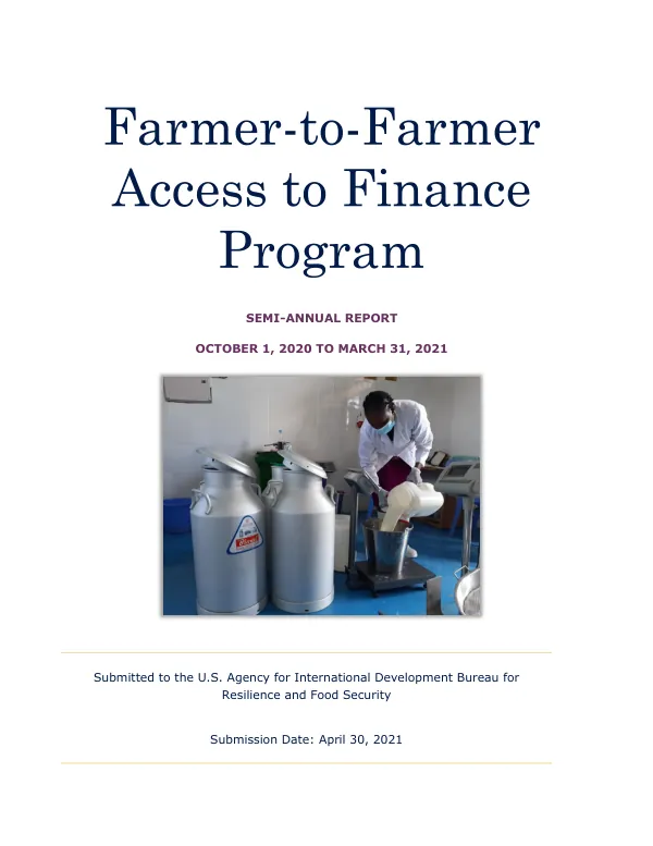 Semi-Annual Report: Farmer-to-Farmer Access to Finance Program, October 1, 2020 to March 31, 2021