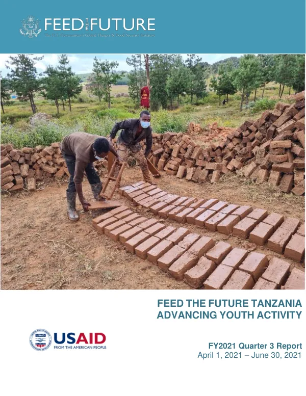 Feed the Future Tanzania Advancing Youth | FY 2021 Quarter 3 Report – April 1, 2021 – June 30, 2021