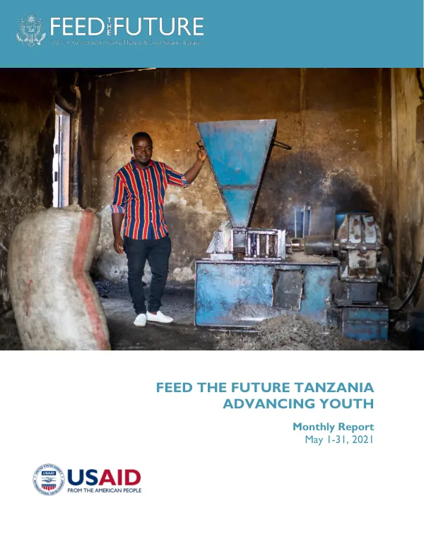Feed the Future Tanzania Advancing Youth Monthly Report: May 2021
