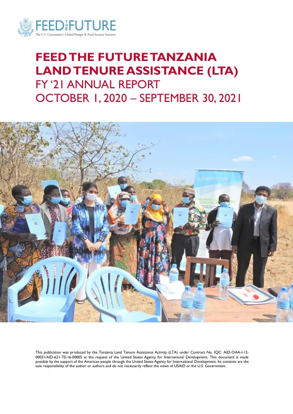 Feed the Future Tanzania Land Tenure Assistance (LTA) FY’21 Annual Report