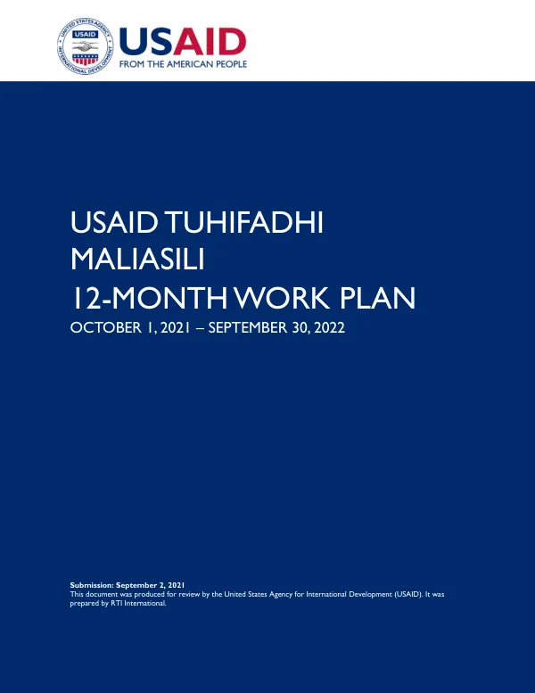 USAID Tuhifadhi Maliasili 12-Month Work Plan (October 2021 – September 2022)