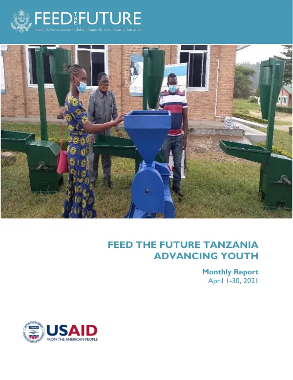 Feed the Future Tanzania Advancing Youth Monthly Report: April 2021