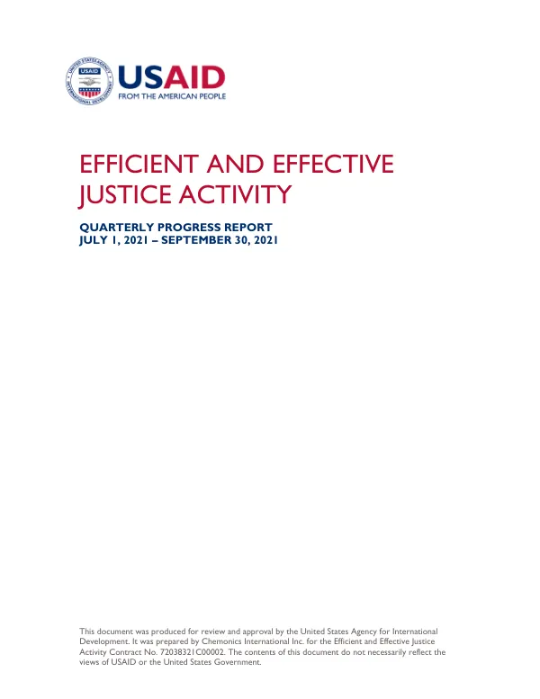 Efficient and Effective Justice Activity Quarterly Progress Report July 1, 2021 – September 30, 2021