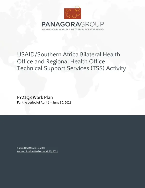 USAID/Southern Africa Bilateral Health Office and Regional Health Office Technical Support Services Activity FY21Q3 Work Plan