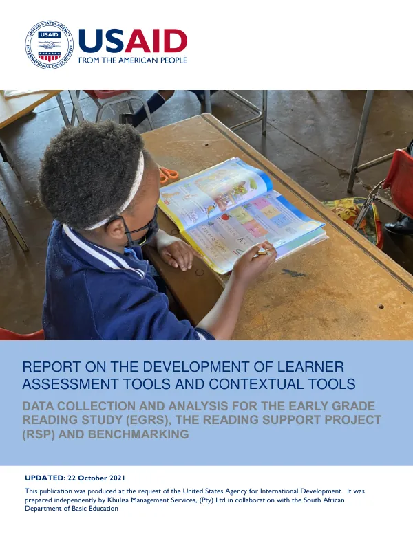 Report on Deliverable 3 and 5: Tool Development for the Early Grade Reading Study (EGRS I), the Reading Support Project (RSP) and Benchmarking