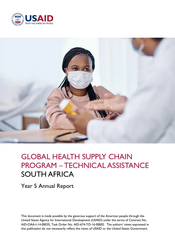 Year 5 Annual Report: GLOBAL HEALTH SUPPLY CHAIN PROGRAM – TECHNICAL ASSISTANCE SOUTH AFRICA