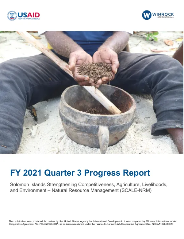 FY 2021 Quarter 3 Progress Report: Solomon Islands Strengthening Competitiveness, Agriculture, Livelihoods, and Environment – Natural Resource Management (SCALE-NRM)