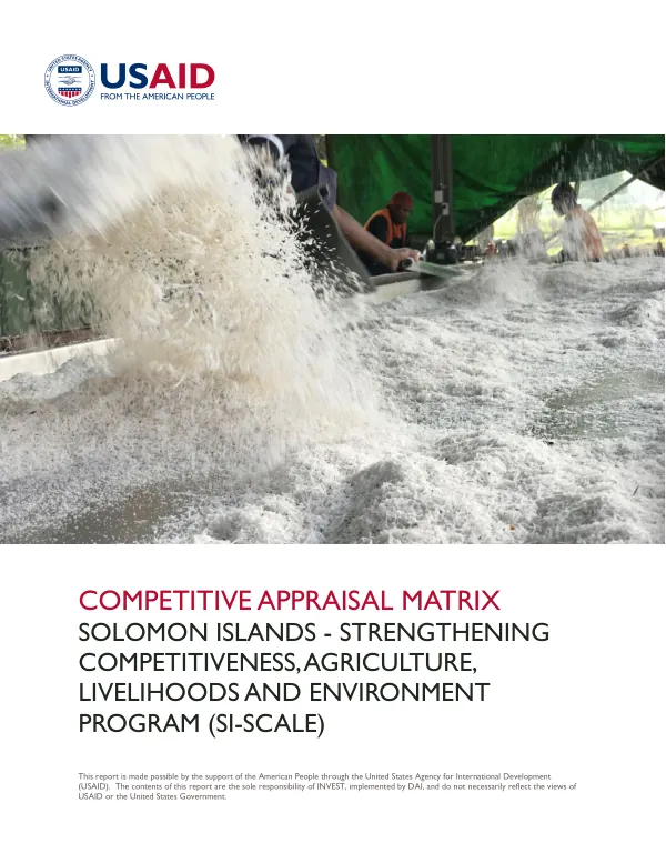 Competitive Appraisal Matrix: Solomon Islands - Strengthening Competitiveness, Agriculture, Livelihoods, and Environment Program (SI-SCALE)